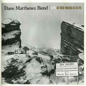 Dave Matthews Band - Live At Red Rocks 8.15.95 FLAC
