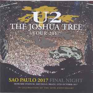 U2 - Sao Paulo 2017 Final Night FLAC