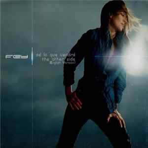 Fey - Sé Lo Que Vendrá / The Other Side (English Version) FLAC