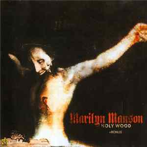 Marilyn Manson - Holy Wood + Bonus FLAC