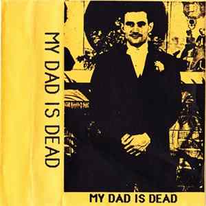 My Dad Is Dead - Untitled FLAC