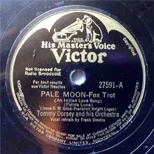 Tommy Dorsey And His Orch. - Pale Moon / Hallelujah! FLAC