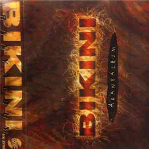 Bikini - Aranyalbum FLAC