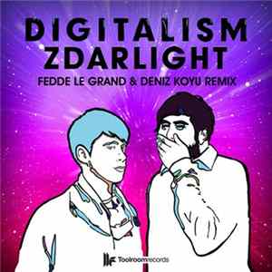 Digitalism - Zdarlight (Fedde Le Grand & Deniz Koyu Remix) FLAC