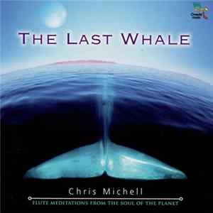 Chris Michell - The Last Whale FLAC