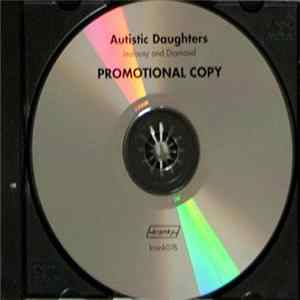 Autistic Daughters - Jealousy And Diamond FLAC