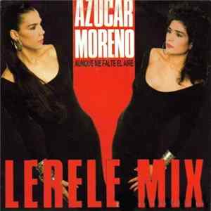 Azucar Moreno - Aunque Me Falte El Aire (Lerele Mix) FLAC