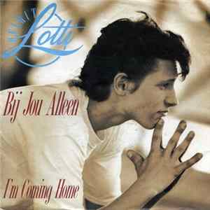 Helmut Lotti - Bij Jou Alleen / I'm Coming Home FLAC