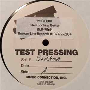 Phoenix - Life's Looking Better FLAC