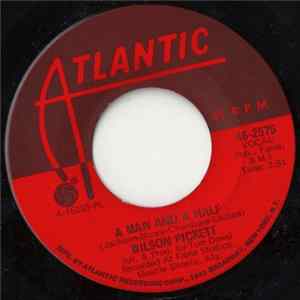 Wilson Pickett - A Man And A Half / People Make The World (What It Is) FLAC