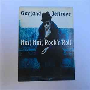 Garland Jeffreys - Hail Hail Rock'n'Roll (promo) FLAC