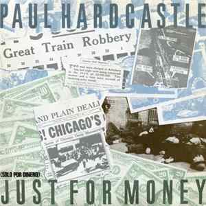 Paul Hardcastle - Just For Money = Sólo Por Dinero FLAC