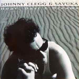 Johnny Clegg & Savuka - Heat, Dust & Dreams FLAC