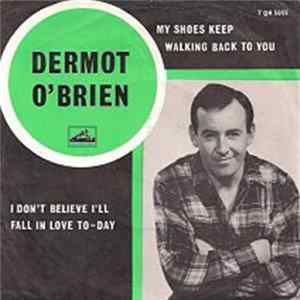 Dermot O'Brien - My Shoes Keep Walking Back to You FLAC