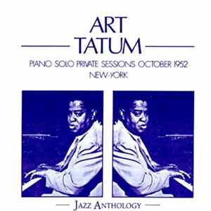 Art Tatum - Piano Solo Private Sessions October 1952 New-York FLAC