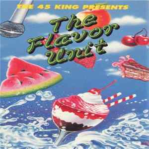 The 45 King - Presents The Flavor Unit FLAC