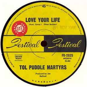 Tol Puddle Martyrs - Love Your Life FLAC