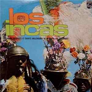 Los Incas - Danses Magiques Et Chants Millenaires De La Cordillere Des Andes FLAC