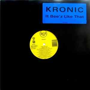 Kronic - It Bee'z Like That FLAC
