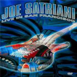 Joe Satriani - Live In San Francisco FLAC