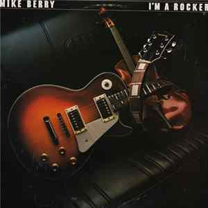 Mike Berry - I'm A Rocker FLAC