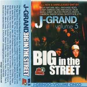 J-Grand - Volume 5: Big In The Street FLAC