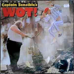 Captain Sensible - Wot! FLAC