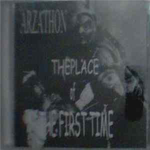Arzathon - The Place Of The First Time FLAC
