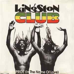 Kingston Club - Pride (In The Name Of Love) FLAC