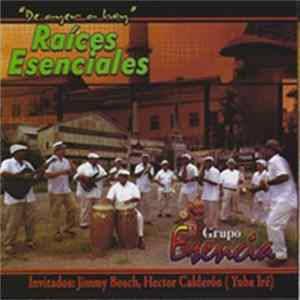 Grupo Esencia - De Ayer A Hoy - Raices Esenciales FLAC