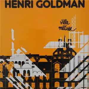 Henri Goldman - Ville Métisse FLAC