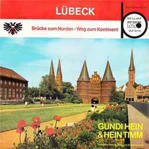 Gundi Hein, Hein Timm - Lübeck (Brücke Zum Norden - Weg Zum Kontinent) FLAC