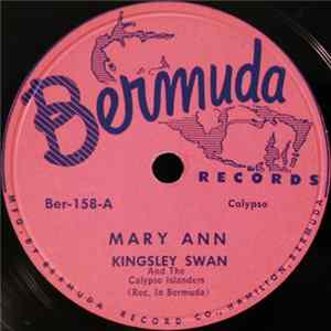 Kingsley Swan And The Calypso Islanders - Mary Ann / Yankee Subway FLAC
