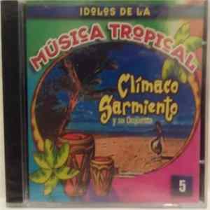 Climaco Sarmiento y su Orquesta - Idolos De La Música Tropical FLAC