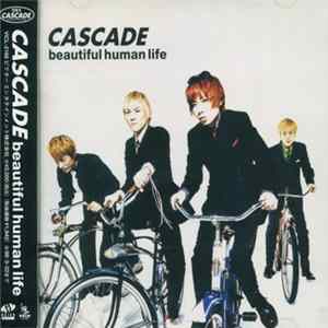 Cascade - Beautiful Human Life FLAC