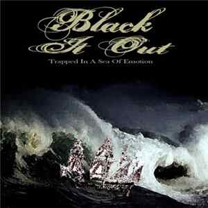 Black It Out - Trapped In A Sea Of Emotion FLAC
