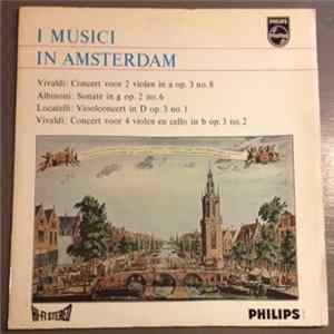 I Musici - Vivaldi, Albinoni, Locatelli - I Musici In Amsterdam FLAC