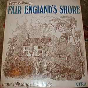 Peter Bellamy - Fair England's Shore FLAC