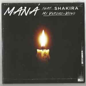 Maná Feat. Shakira - Mi Verdad FLAC