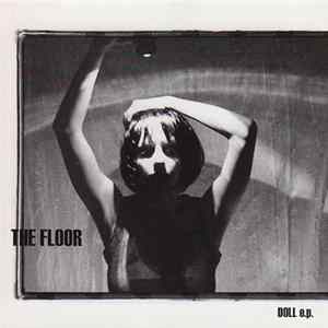 The Floor - Doll E.P. FLAC