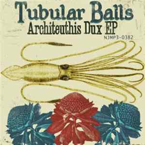 Tubular Balls - Architeuthis Dux EP FLAC