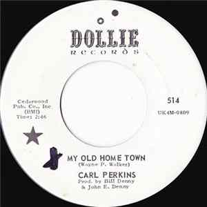Carl Perkins - My Old Home Town FLAC