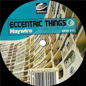 Eccentric Things - Haywire FLAC