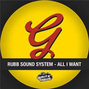 Rubb Sound System - All I Want FLAC