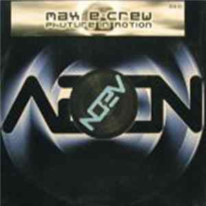 Max E-Crew - Phuture In Motion FLAC
