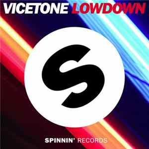 Vicetone - Lowdown FLAC