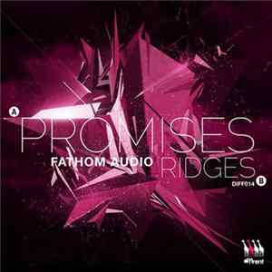 Fathom Audio - Promises / Ridges FLAC