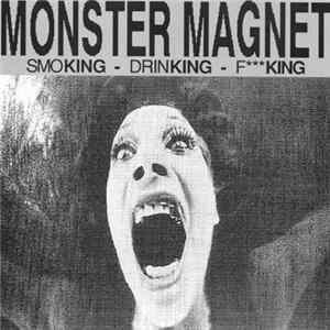 Monster Magnet - Smoking - Drinking - F***king FLAC