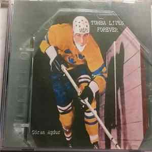 Göran Agdur - Tumba Lives Forever FLAC