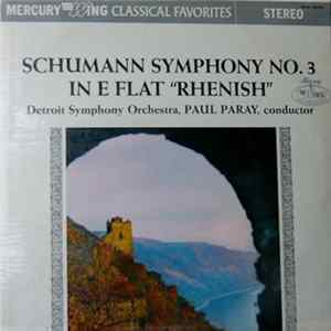 Schumann, Detroit Symphony Orchestra, Paul Paray - Symphony No. 3 In E Flat "Rhenish" FLAC